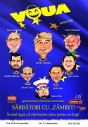 Grupul VOUĂ dă un spectacol de "umor contra prostie" la final de an si in prag de nou sezon electoral!