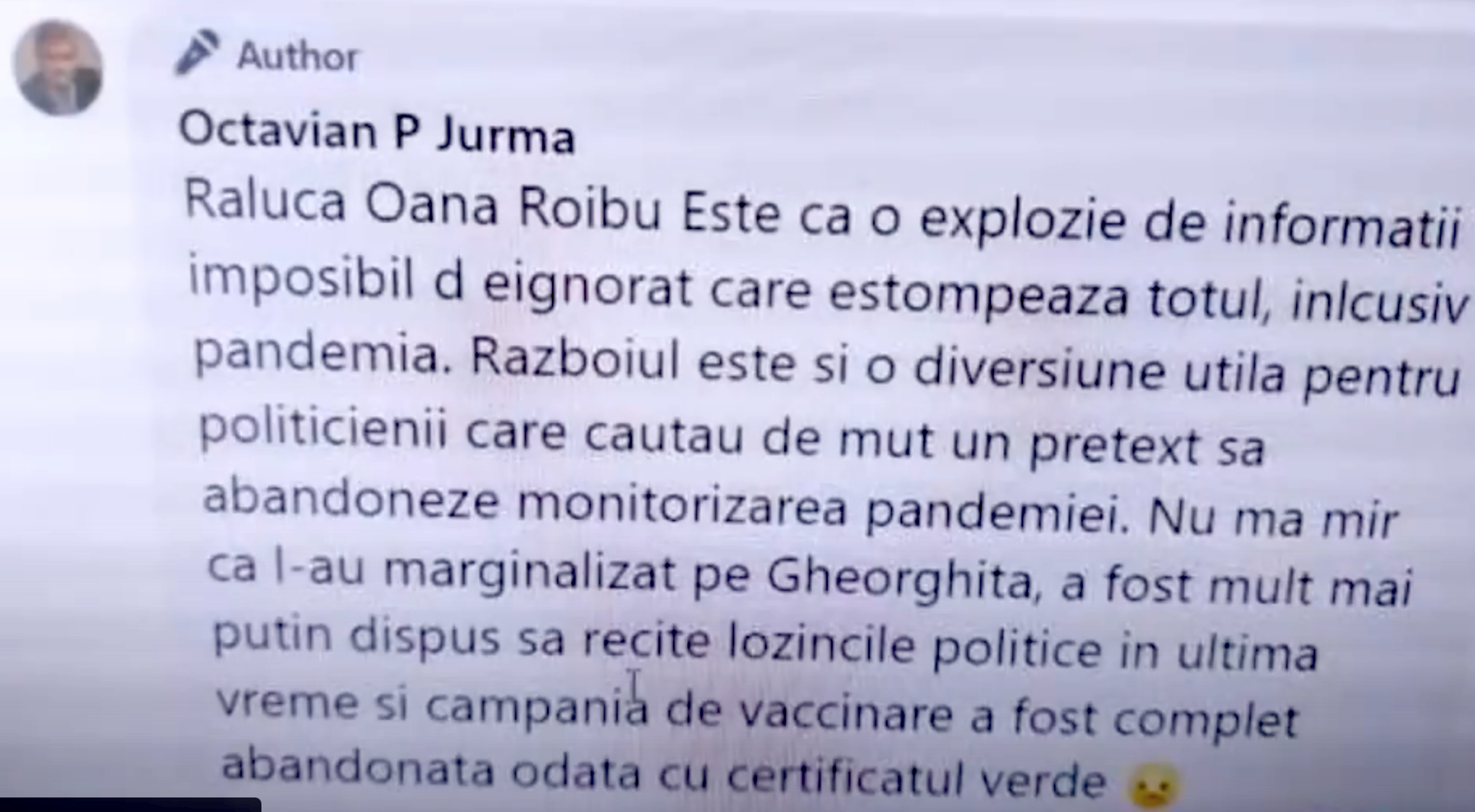 Jurma a devenit adept al teoriei conspiratiei: 