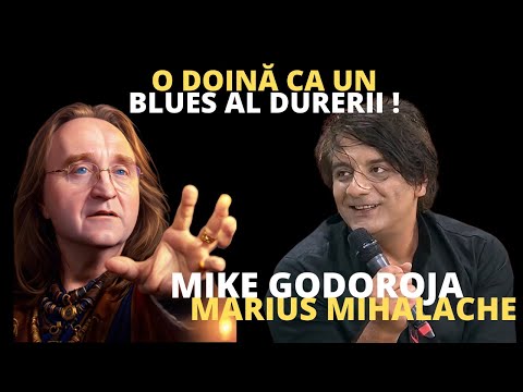 Mike Godoroja a aflat răspunsul: Este doina un blues românesc? Hai să vedem!... VIDEO